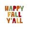 Happy Fall You all hand drawn text with texture