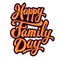 Happy Family Day. Design element for poster, greeting card. Vector illustration