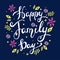 Happy Family Day Lettering. Hand drawn lettering for greeting card.