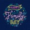 Happy Family Day Lettering. Vector illustration on blue background