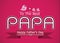 Happy Father\'s Day card , love PAPA or DAD