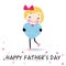 Happy Father\'s day card lovely girl with heart