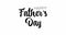 Happy Father`s Day Handwritten Animated Text