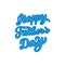 Happy father`s day lettering text. Trendy stylish card.