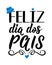 Happy father\\\'s day in Portuguese. Lettering. Ink illustration. Modern brush calligraphy. Feliz dia dos pais