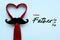 Happy Father\\\'s Day. Top view of necktie in the shape of a heart with false mustache and the text Happy Father\\\'s Day