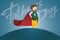 Happy Father`s day. Usual dad with red cape as super Hero and Fathers day lettering on blue background. Modern vector in flat