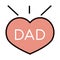 Happy fathers day, dad inscription heart love celebration line and fill icon