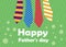 Happy Fathers day greeting card - ties