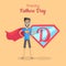 Happy Fathers Day Poster. Daddy Super Hero