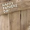 Happy Fathers Day wood letter greeting on rustic wood