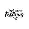 Happy Festivus. Vector illustration. Lettering. Ink illustration