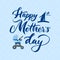 Happy first Mothers Day with blue stroller. Hand calligrahy lettering. Texture script. For greeting card, t shirt print, poster,