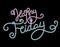 Happy Friday neon inscription on black background. Nightlife label with neon script. Happy Friday shiny neon lettering