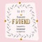 Happy Friendship day vector typographic design. Inspirational fa