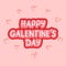 Happy Galentine`s Day pink greeting concept.