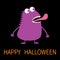 Happy Halloween. Cute violet monster icon. Cartoon colorful scary funny character. Eyes, mouth showing tongue. Funny baby collecti