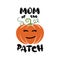 Happy Halloween emblem logo design. Holiday poster with pumpin and text - Mom of the patch. Vector halloween badge