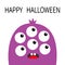 Happy Halloween. Monster head violet silhouette. Six eyes, teeth, tongue. Cute kawaii cartoon funny character. Baby kids
