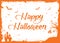 Happy Halloween orange text with bats, pumpkin, house border