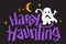 Happy Haunting. Halloween Party Hand Lettering Illustration with a Ghost For Greeting Card, T Shirt Print, Flyer, Poster