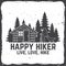 Happy hiker. Live, love, hike. Extreme adventure. Vector illustration.