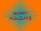 Happy Holidays festive message in red, orange and teal. With confetti effect. Country creed non specific, no western