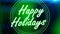 Happy holidays greeting text. Glowing colorful text happy holidays. The best stock of animation flickering, flash and