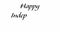 Happy Independence Day handwritten greeting calligraphic black text message