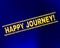 HAPPY JOURNEY! Scratched Stamp Seal on Gradient Background