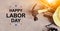 Happy Labor day concept and background. Public holiday in America and USA