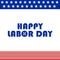 Happy LABOR DAY IMAGE - multi purpose use