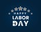 Happy Labor Day lettering Navy blue Background card With Flag Text.