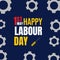 Happy Labor Day. Poster or Banner. 1 May International labour day