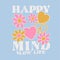 HAPPY MIND SLOW LIFE groovy font flower heart peace sign