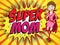 Happy Mother Day Super Hero Mommy