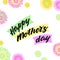 Happy Mother`s Day background.