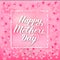 Happy Mother s Day calligraphy lettering on soft pink background with spring flowers. Mothers day typography poster. Easy to edit