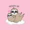 Happy Mother`s Day cards. Mother sloth with baby cartoon.