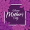 Happy mother`s day layout design with flowers.