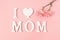 Happy mother`s day,love mom