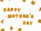 `Happy Mother`s Day` phrase made of cookie letters.