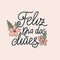 Happy Mother\\\'s day in Portuguese greeting card. Feliz dia das maes handwritten text.