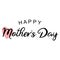 Happy Mother`s day tipography with heart