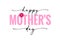 Happy Mothers day banner with black calligraphy and rose chamomile