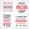 Happy Mothers Day Lettering Calligraphic Emblems and Badges Set. Vector Design Elements For Greeting Card and Other Print Template