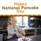 Happy national pancake day text with happy caucasian girl eating pancakes with berries and cream