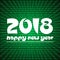 Happy new year 2018 on green stripped binary code background eps10