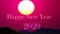 Happy New Year 2020 colorful text and first sunrise of year