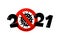 Happy New Year 2021 number with coronavirus COVID-19 epidemic stop sign. Holiday greeting card without pandemic vector